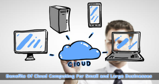 Benefits-Of-Cloud-Computing-For-Small-and-Large-Businesses