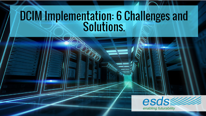 DCIM Implementation 6 Challenges and Solutions.