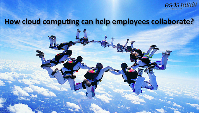 How cloud computing can help employees collaborate?