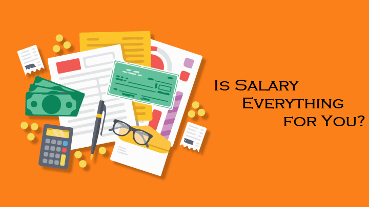 Salary everything for you
