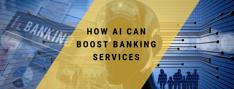 How AI can boost Banking services