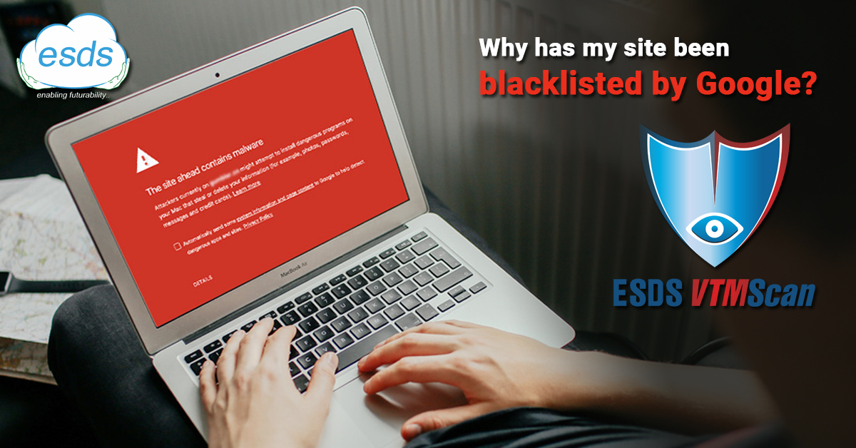 Why has my site been blacklisted by Google?