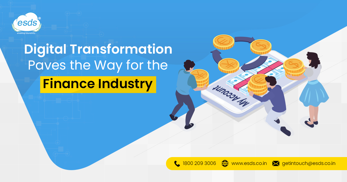 Digital Transformation Paves the Way for the Finance Industry