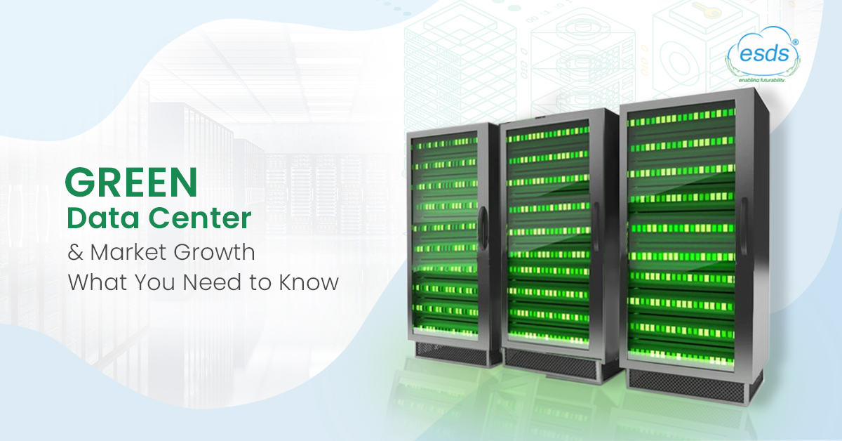 Green Data Centers and Market Growth