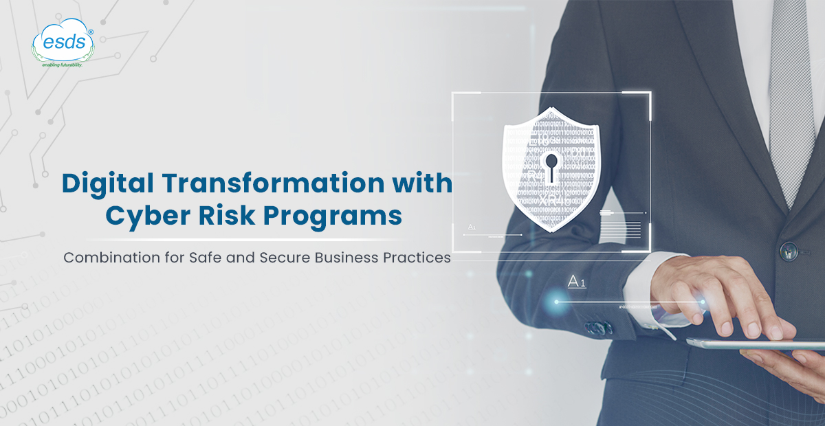 Digital Transformation with Cyber Risk programs