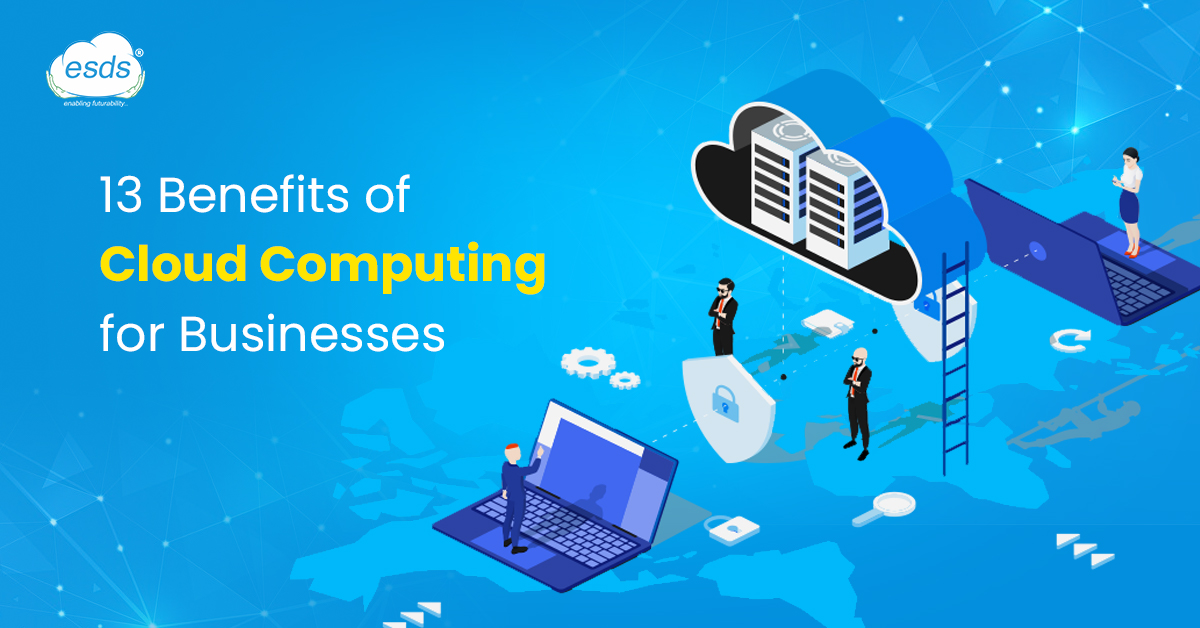 Benefits of Cloud Computing for Your Business