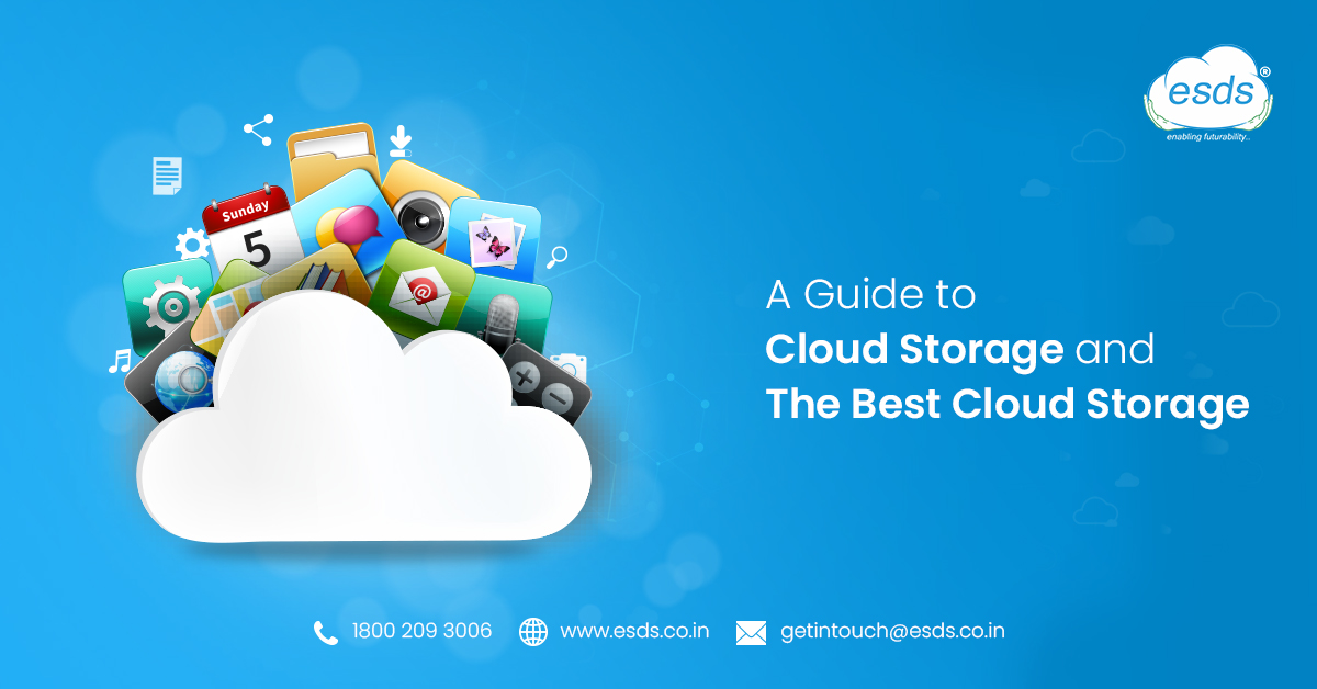 A Guide to Cloud Storage and The Best Cloud Storage for You