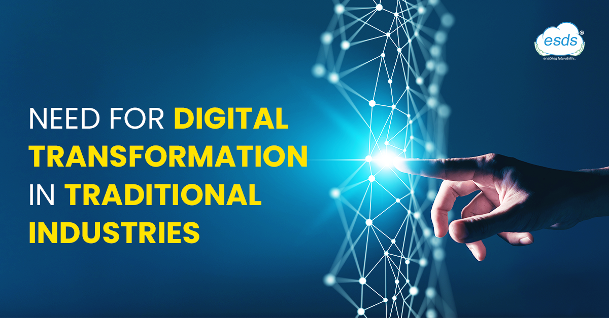 Need for Digital transformation in traditional industries