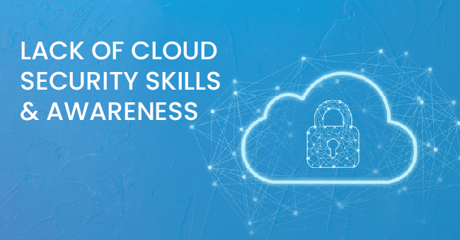 Cloud Security Skills and Awareness
