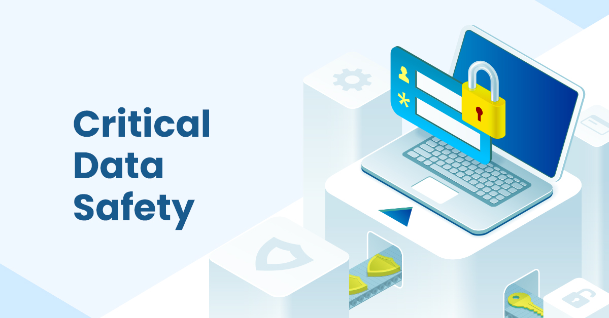 Critical Data Safety