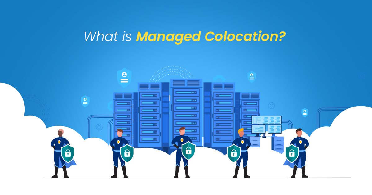 What is Managed Colocation