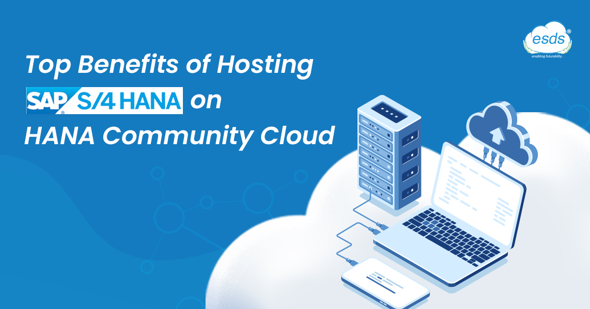 Benefits of Hosting SAP S/4 HANA on Community Cloud