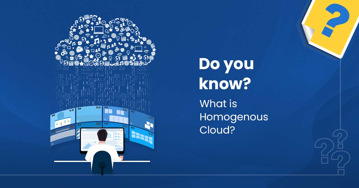 The Homogenous Cloud