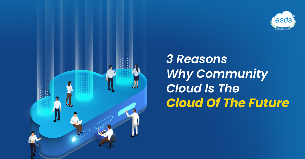 Why Community Cloud Is The Cloud Of The Future