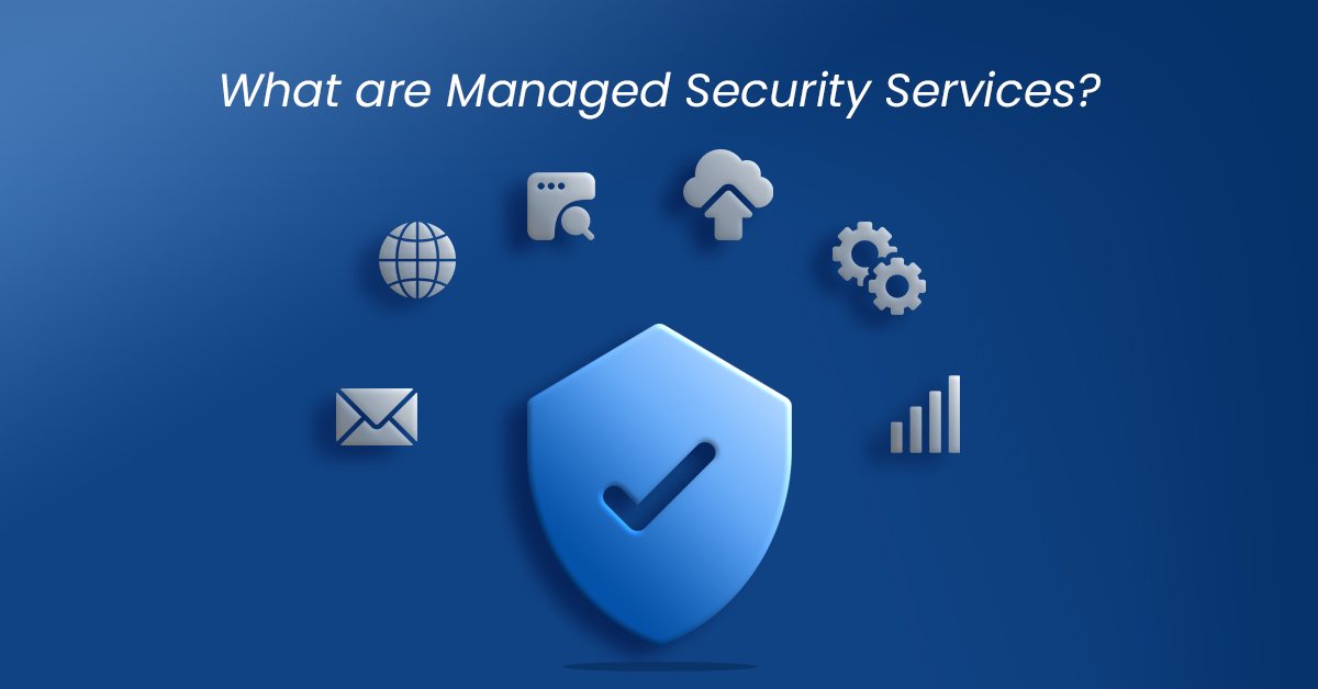 What Does Managed Security Service Mean - ESDS