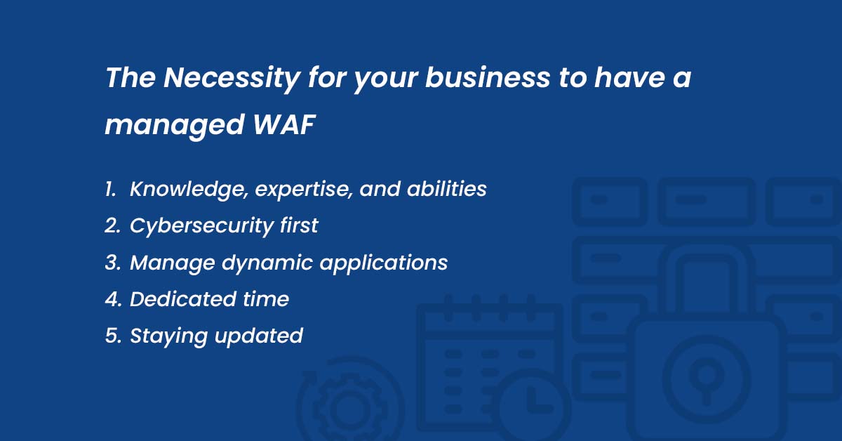 The Necessity for your business to have a managed WAF