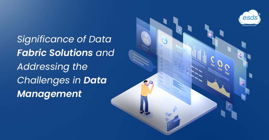 Best Data Fabric Solutions for your Business ESDS