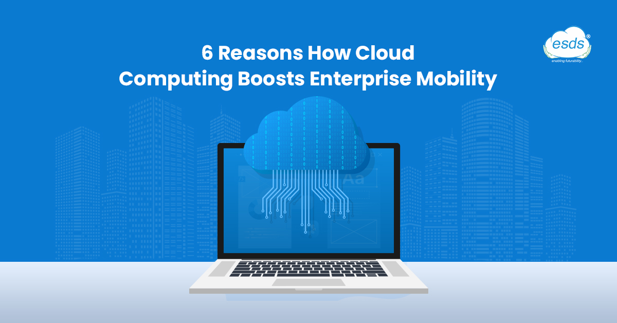Cloud Computing Boosts Enterprise Mobility