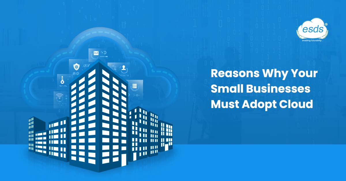 Why Small Business Adopt Cloud