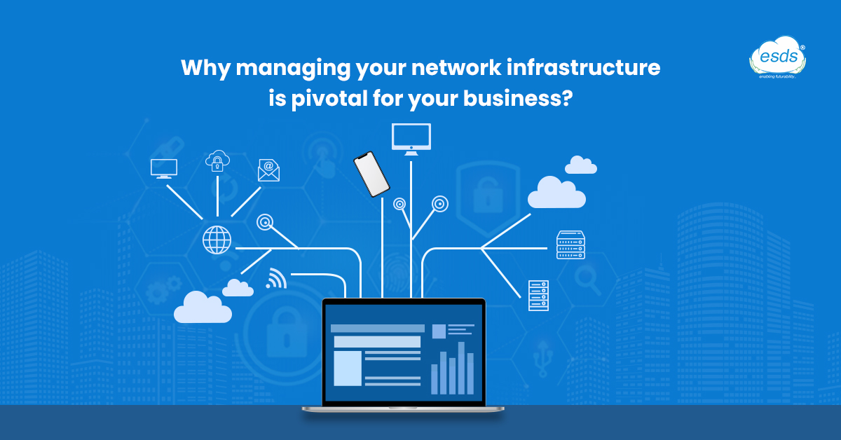 Why managing your network infrastructure