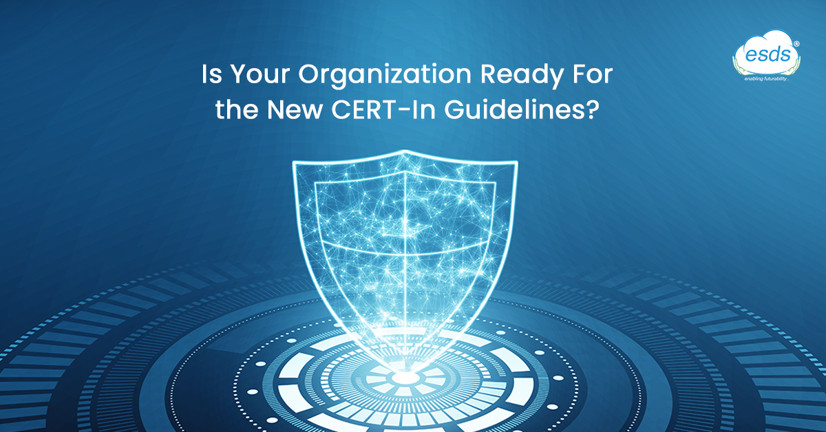 is your organisation ready for the new CERT-In guideline?