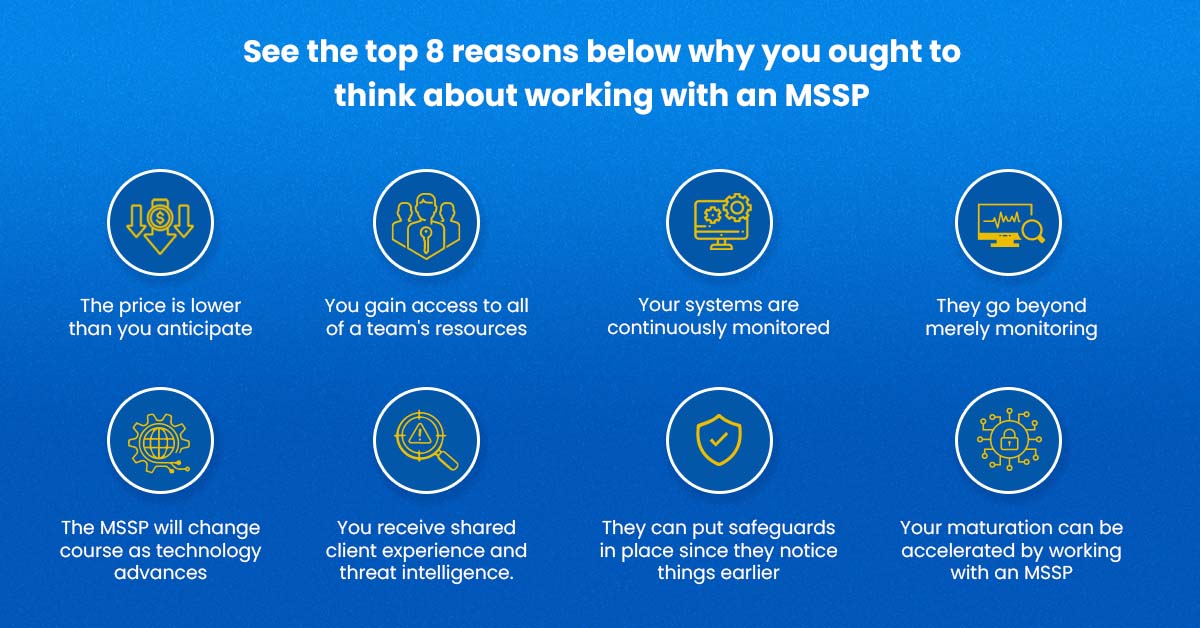 Top 8 Reasons to think about working with an MSSP