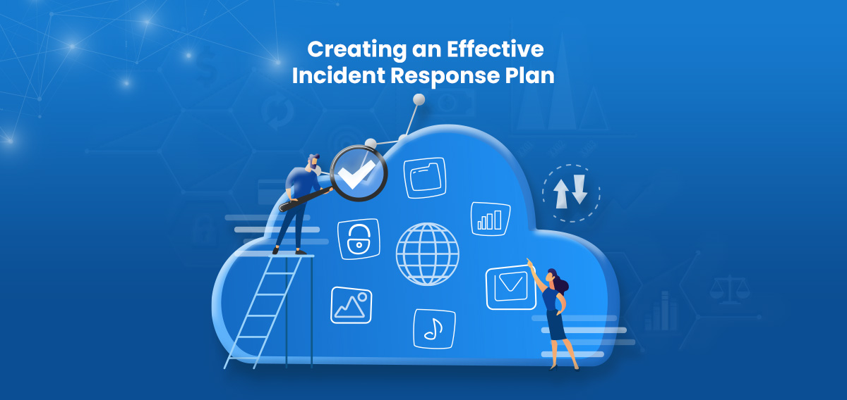 creating an effective incident response plan