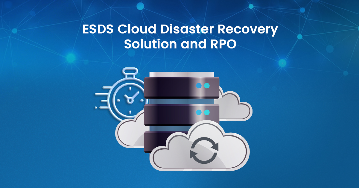 ESDS cloud disaster recovery solution and RPO