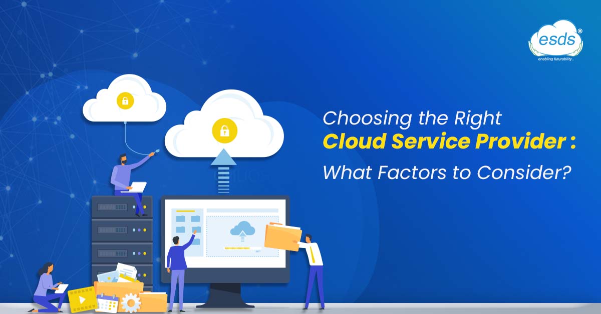 choosing the right cloud service provider