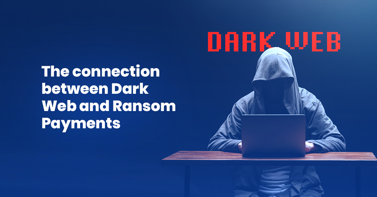 The connection between dark web and ransom payments