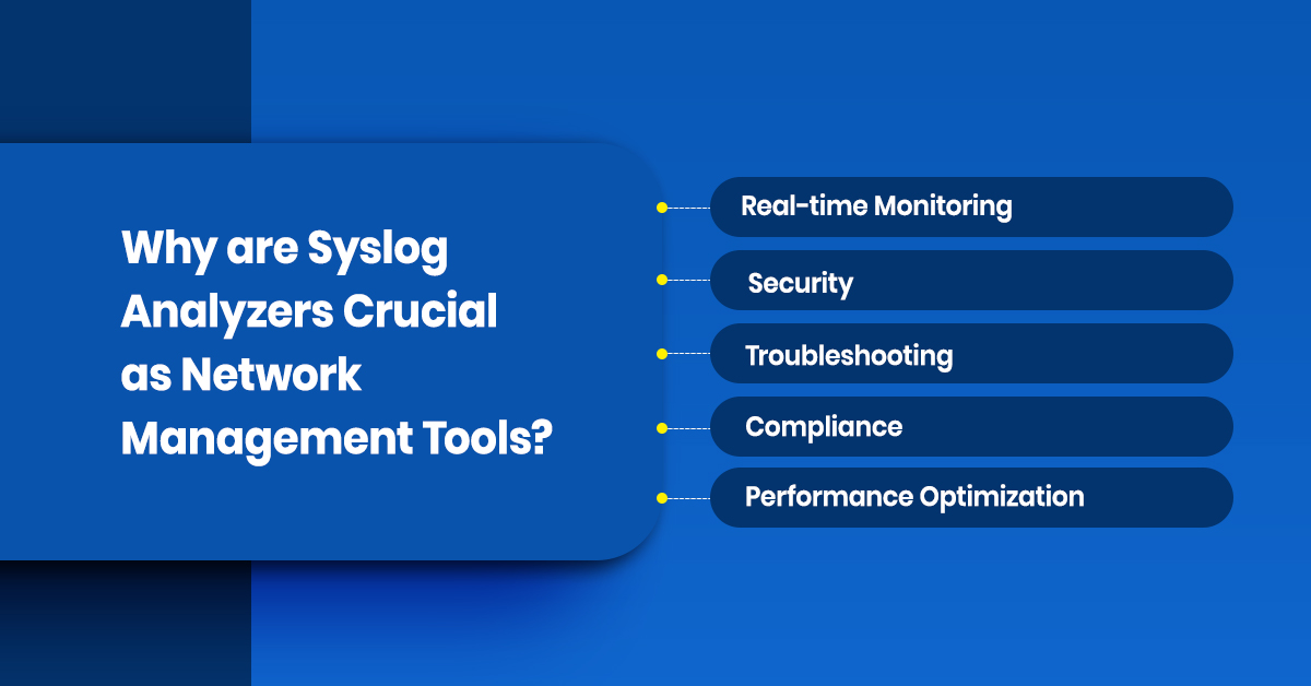 why are syslog analyzer crucial as network management tools