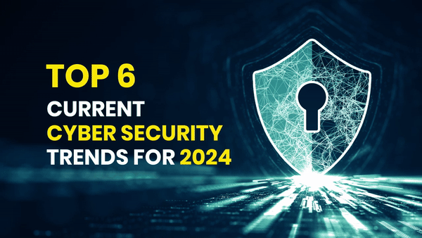 current cybersecurity trends