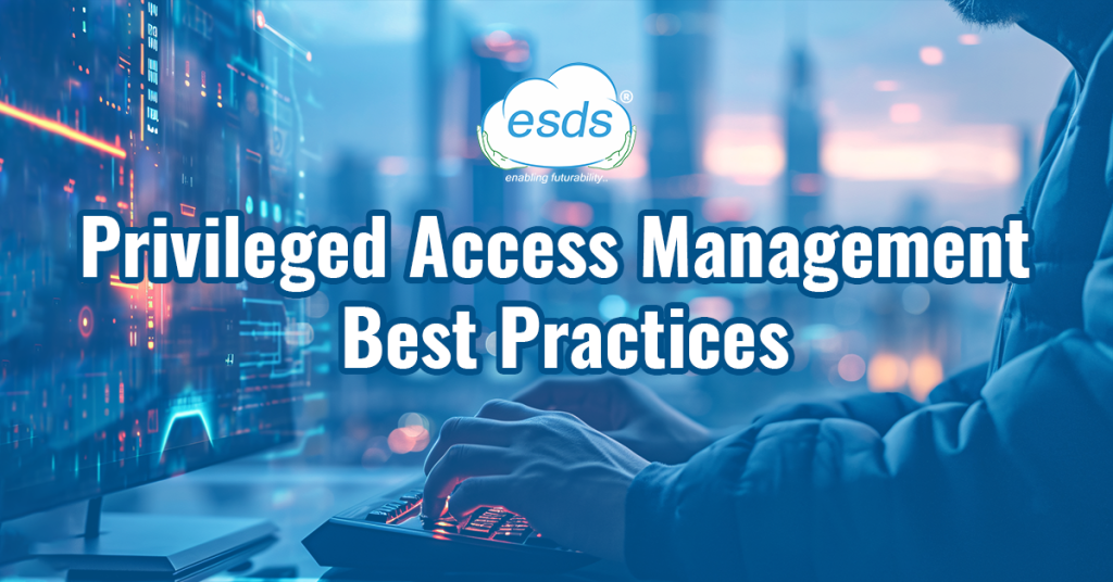 Privileged Access Management (PAM)