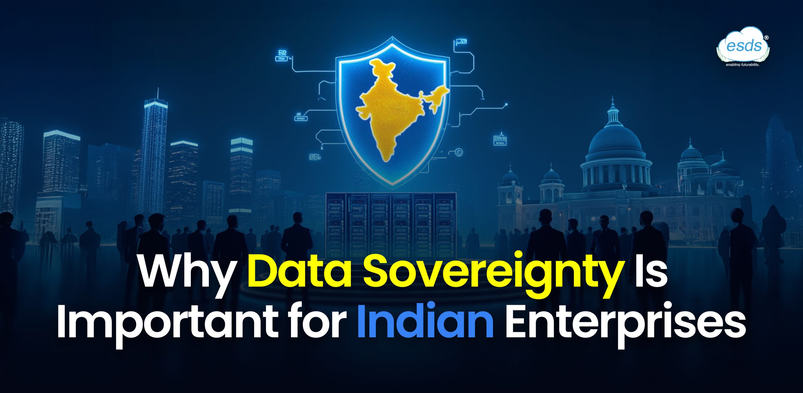 Why Data Sovereignty Is Important for Indian Enterprises