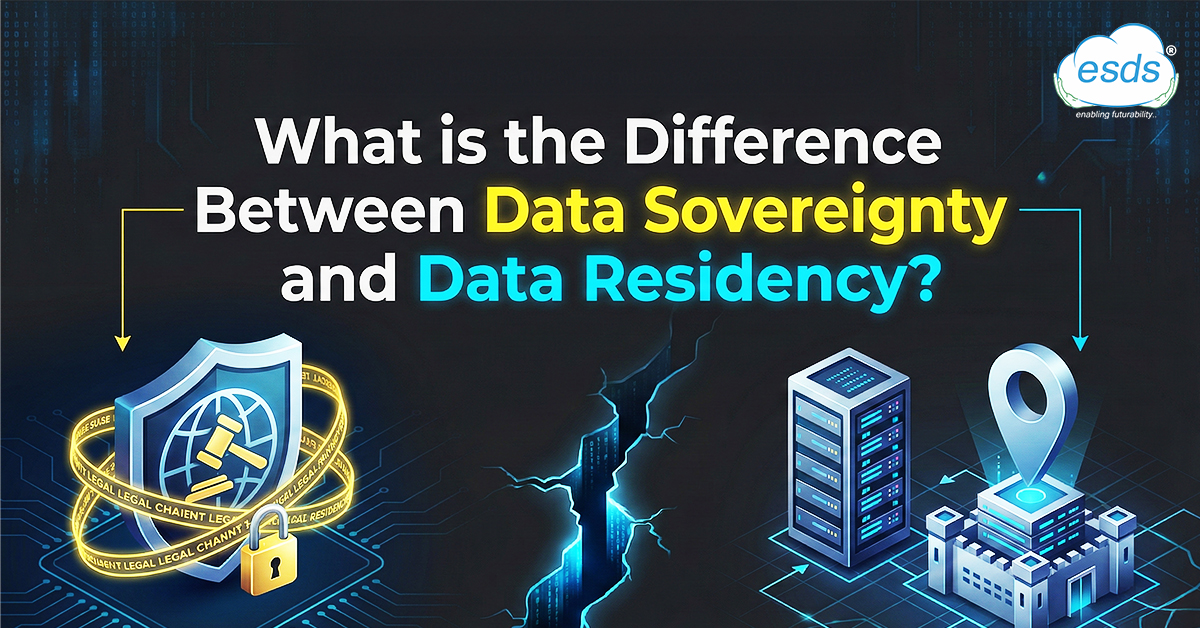 What is the Difference Between Data Sovereignty and Data Residency?