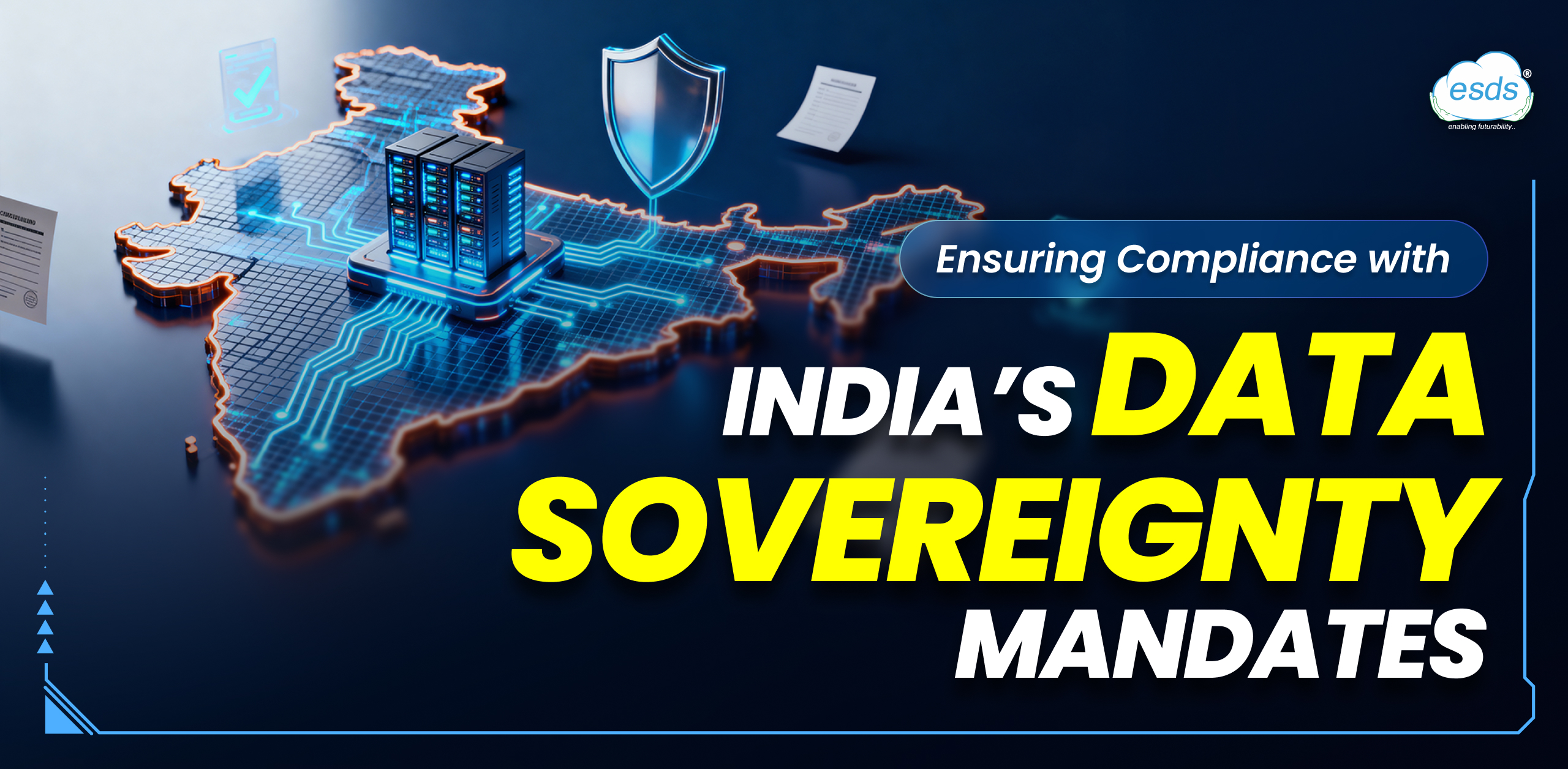 Achieving Secure, Reliable Compliance with India’s Data Sovereignty Mandates