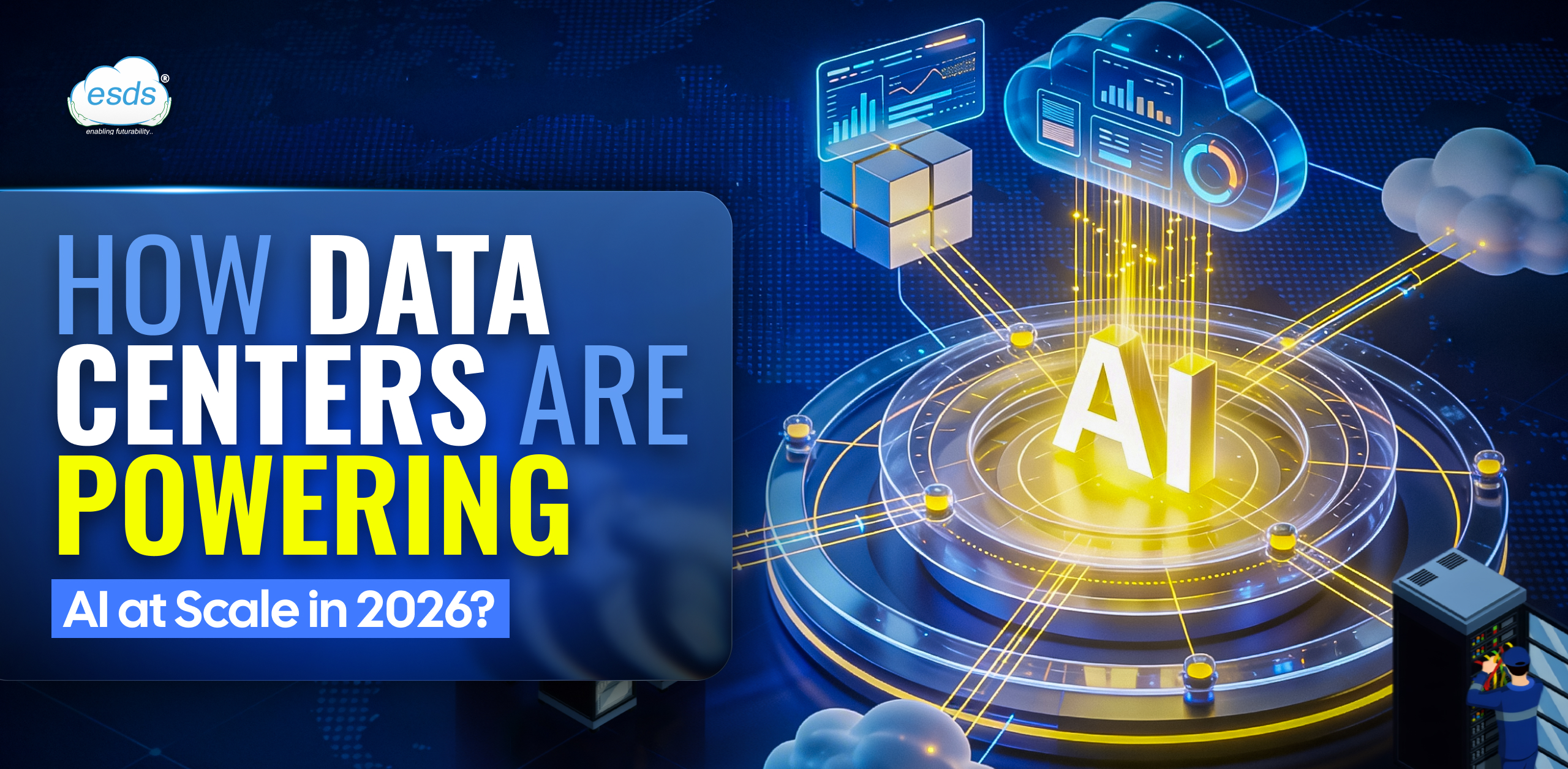 How Data Centers Are Powering AI at Scale in 2026?