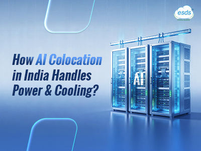 Proven Ways AI Colocation Transforms Power & Cooling in India
