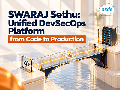 SWARAJ Sethu: Unified DevSecOps Platform | ESDS